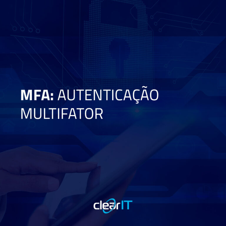 MFA Autenticação Multifator Clear IT